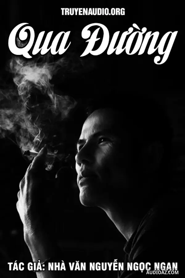 Qua Đường - Nguyễn Ngọc Ngạn