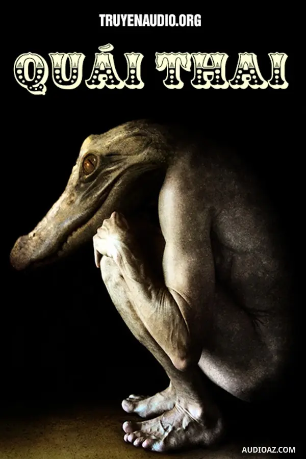 Quái Thai (truyện Trinh Thám Kinh Dị Hay)