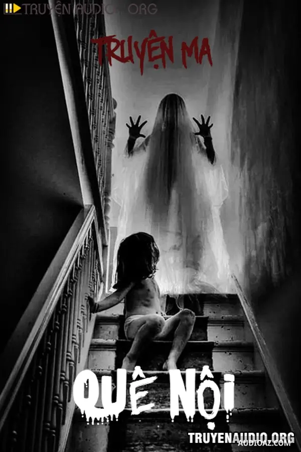 Quê Nội Kinh Dị