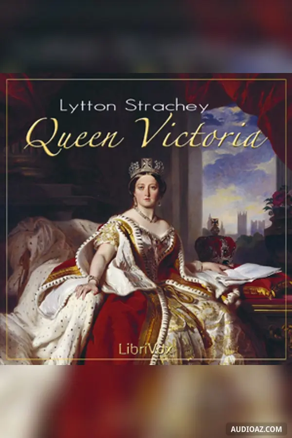 Queen Victoria - Sách nói Miễn phí