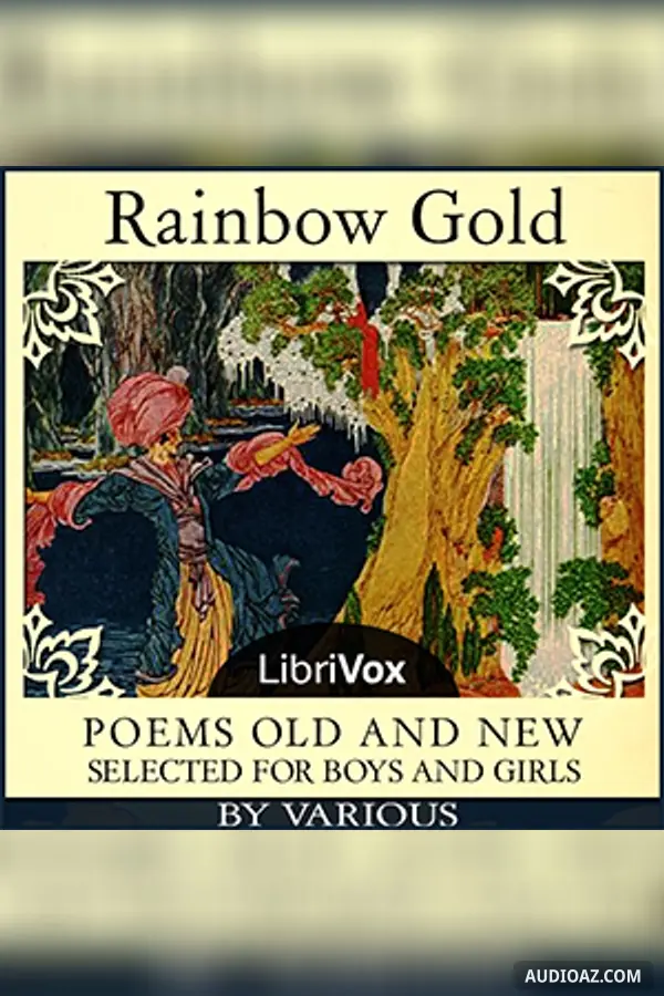 Rainbow Gold: Poems Old and New Selected for Boys and Girls
