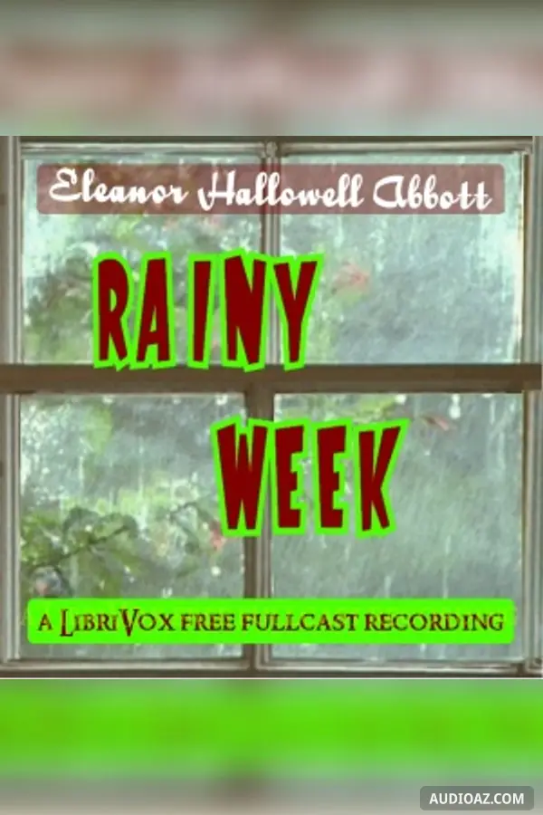 Rainy Week (Dramatic Reading)