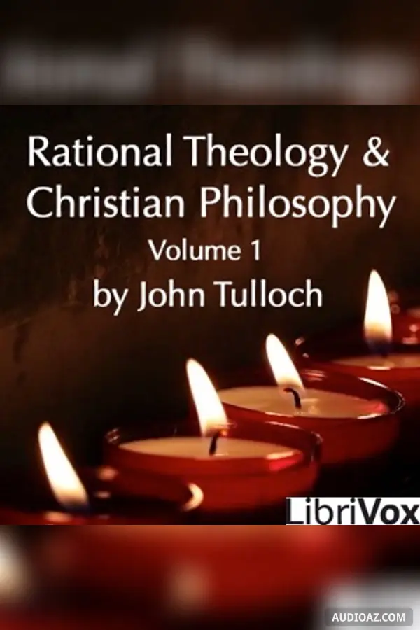 Rational Theology and Christian Philosophy volume 1