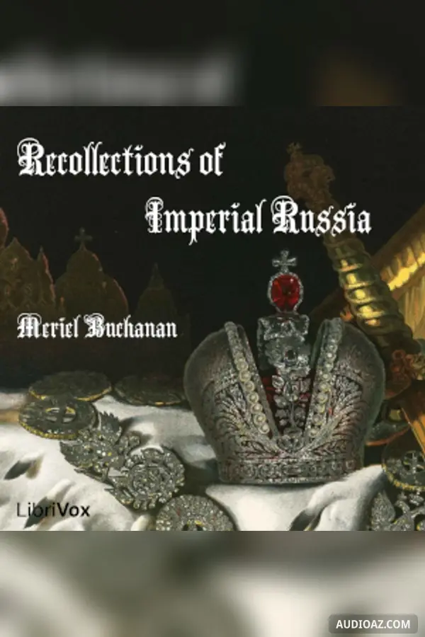 Recollections of Imperial Russia