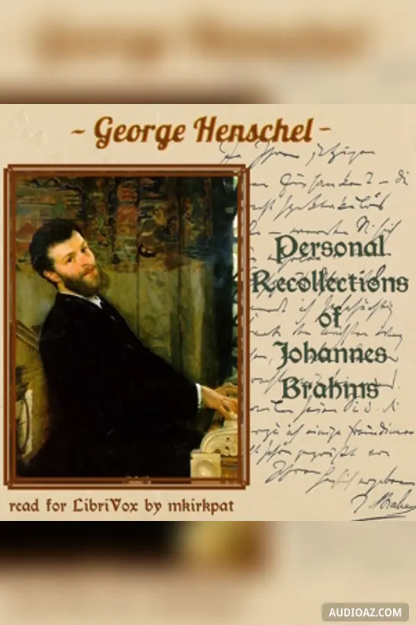 Personal Recollections of Johannes Brahms