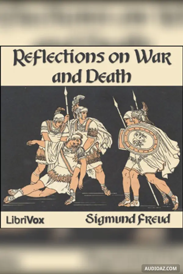 Reflections on War and Death
