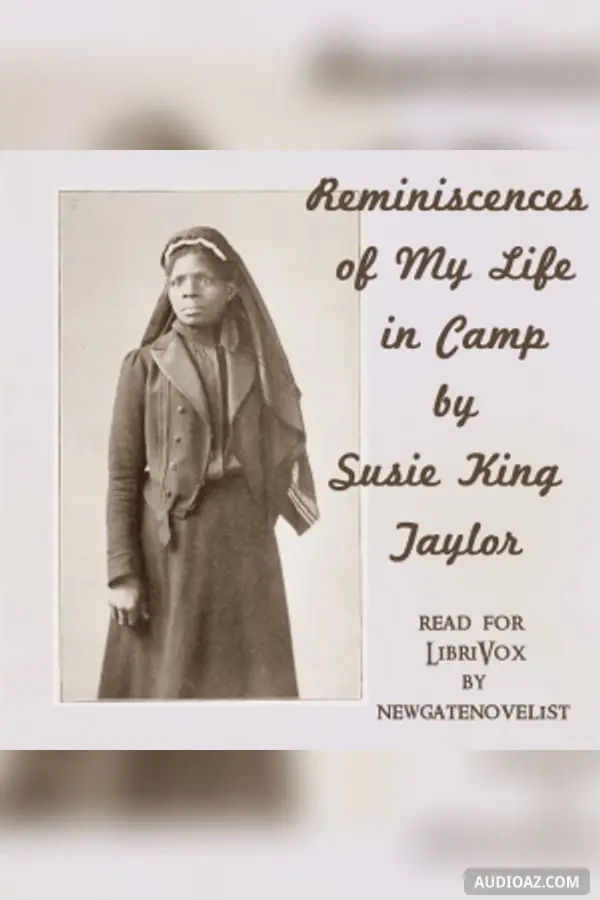 Reminiscences of My Life in Camp