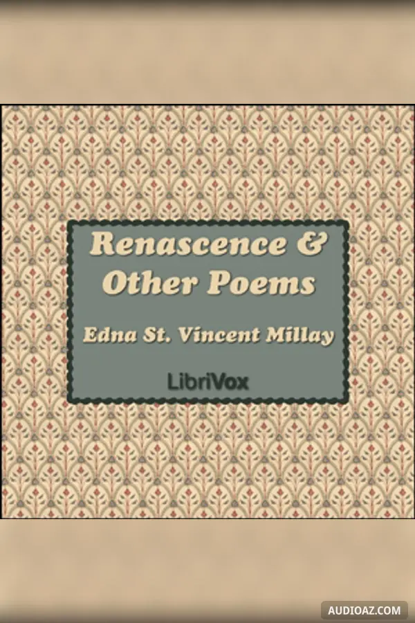 Renascence and Other Poems