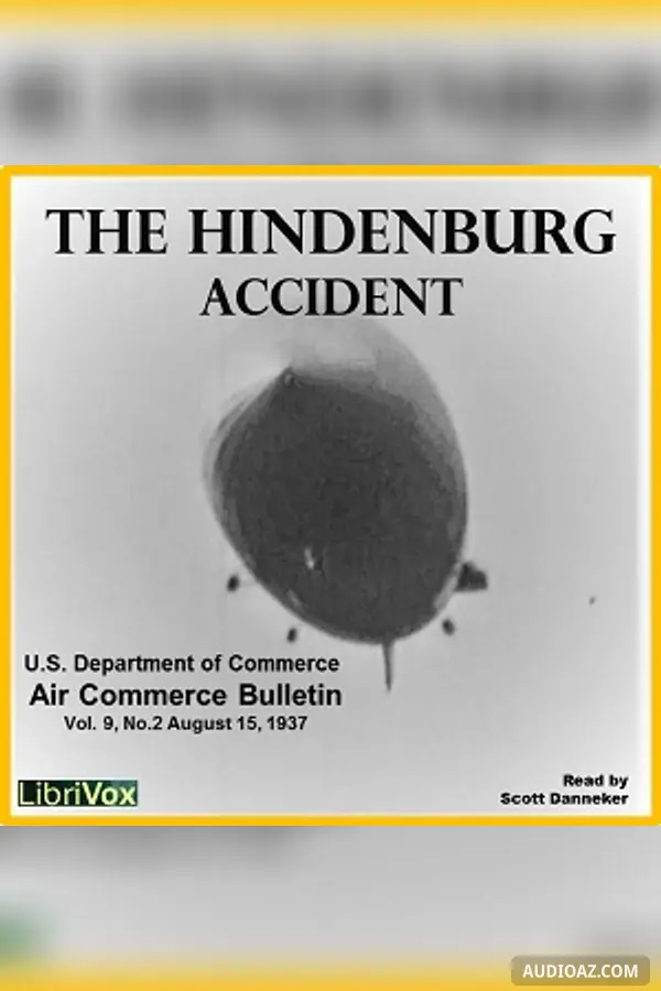 Report of the Airship ''Hindenburg'' Accident Investigation