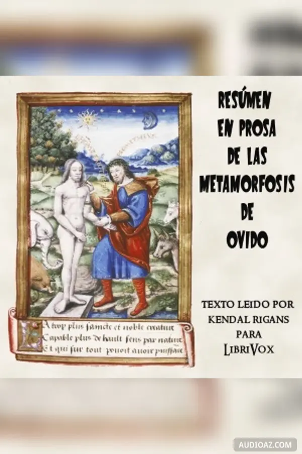 Resúmen en Prosa de las Metamorfosis