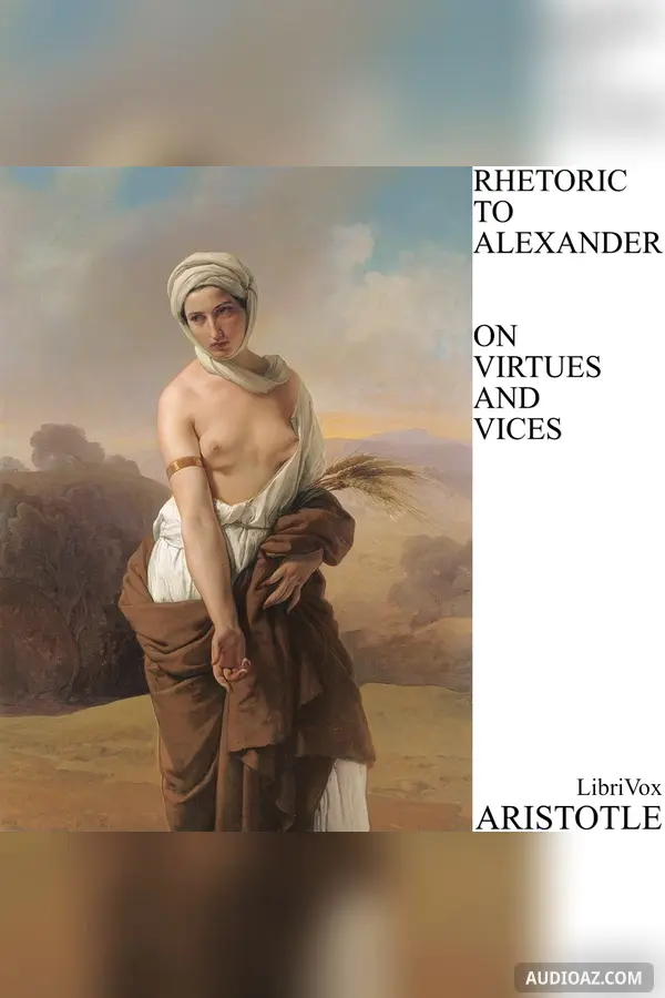 Rhetoric to Alexander & On Virtues and Vices