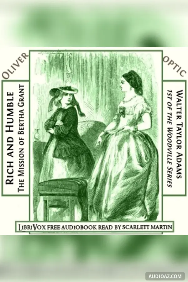 Rich and Humble; The Mission of Bertha Grant