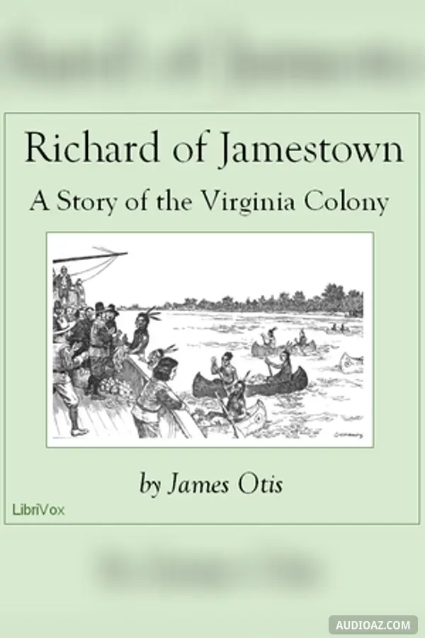 Richard of Jamestown: A Story of the Virginia Colony