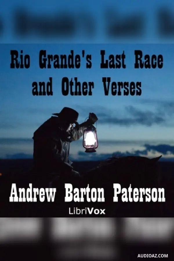 Rio Grande's Last Race, and Other Verses
