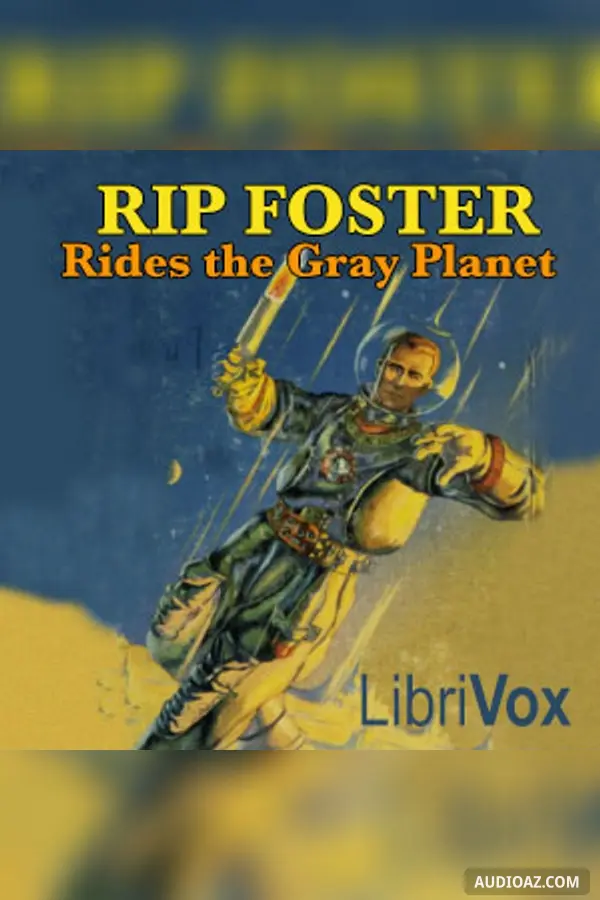 Rip Foster Rides the Gray Planet