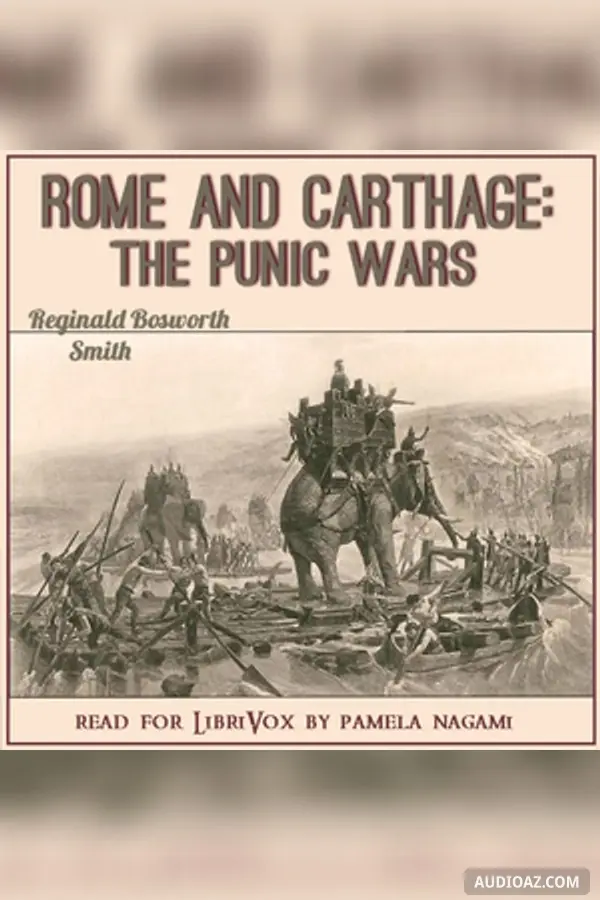 Rome and Carthage: The Punic Wars