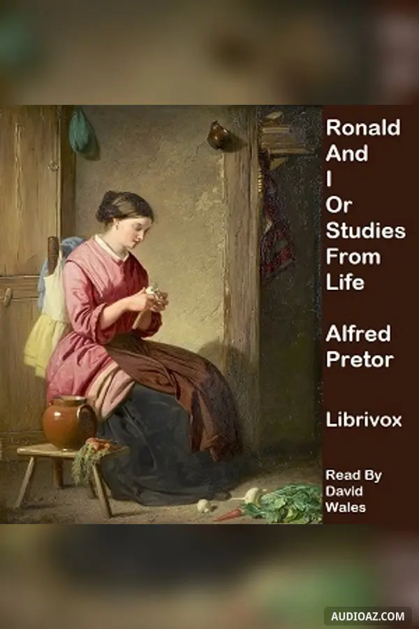 Ronald And I; Or Studies From Life