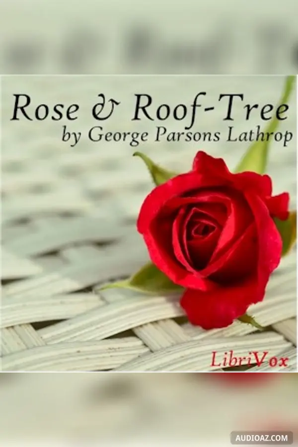 Rose and Roof-Tree
