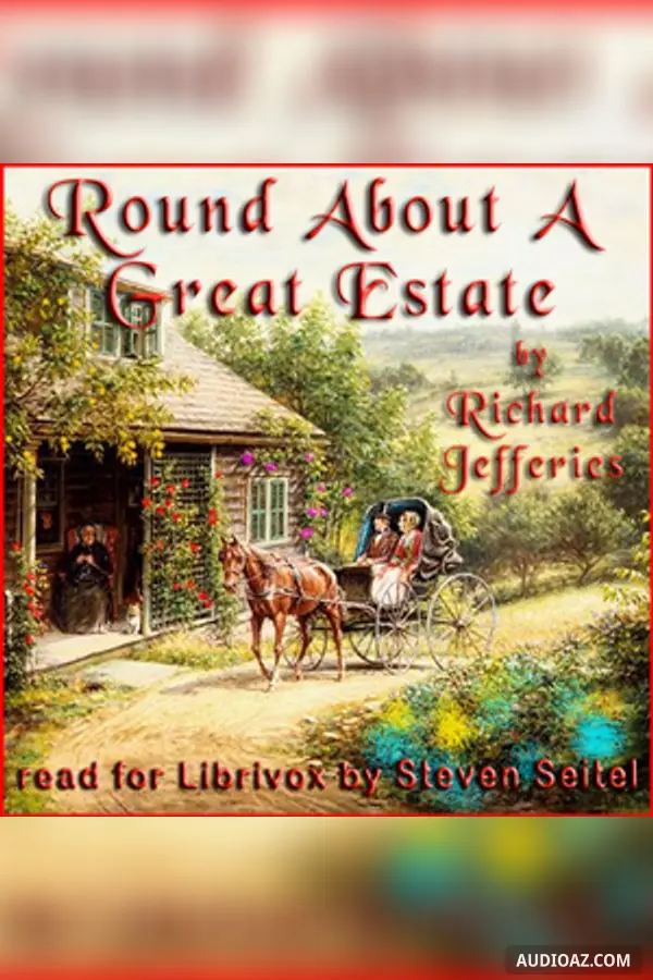 Round About a Great Estate