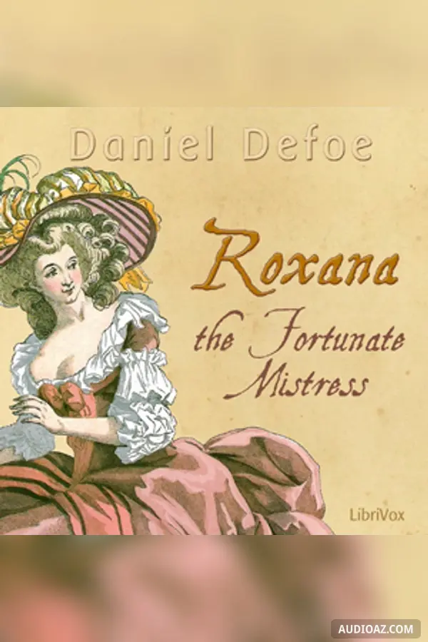 Roxana: The Fortunate Mistress