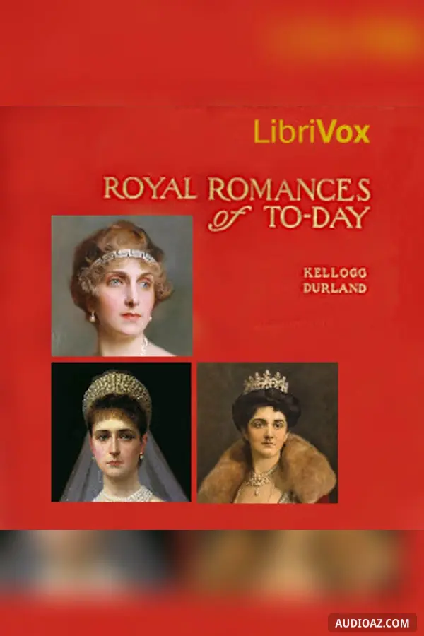 Royal Romances of Today