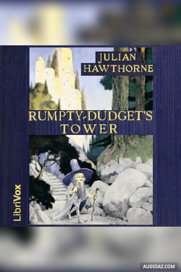 Rumpty-Dudget's Tower: A Fairy Tale