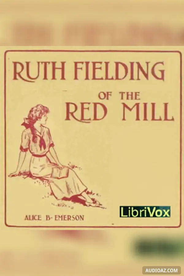 Ruth Fielding of the Red Mill