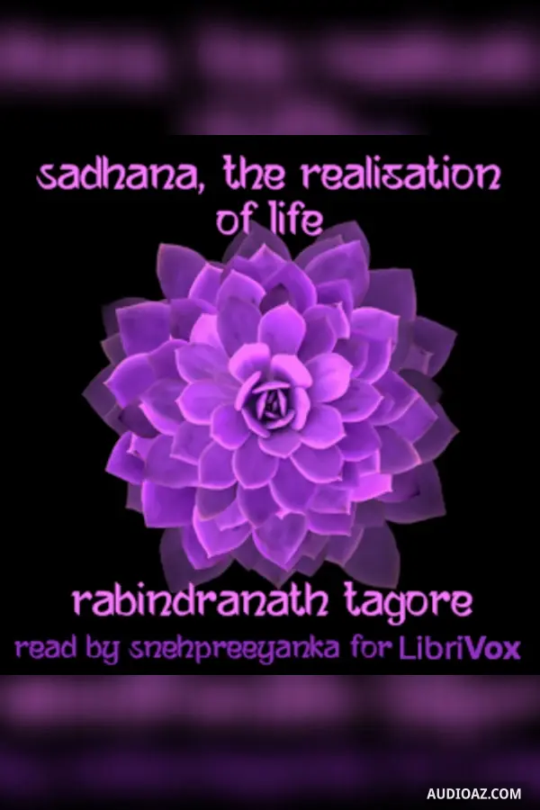Sadhana, The Realisation of Life (Version 3)