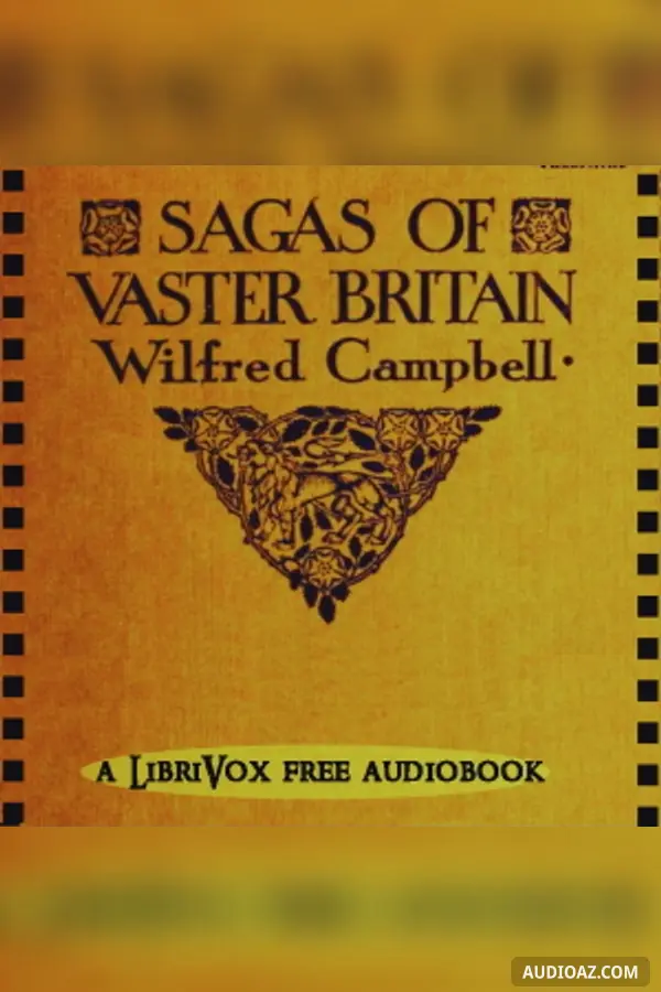 Sagas of Vaster Britain