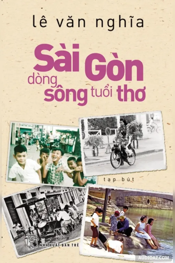 Sài Gòn dòng sông tuổi thơ