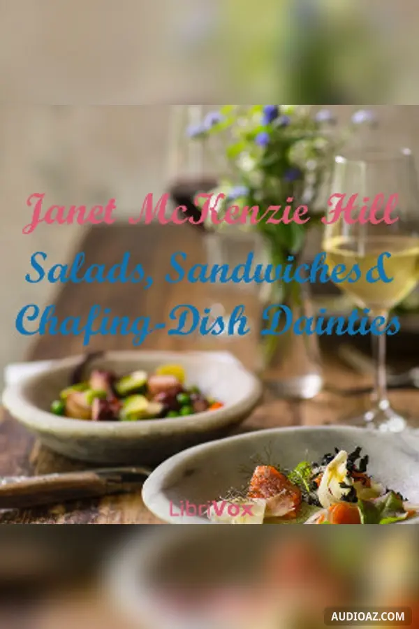 Salads, Sandwiches and Chafing-Dish Dainties