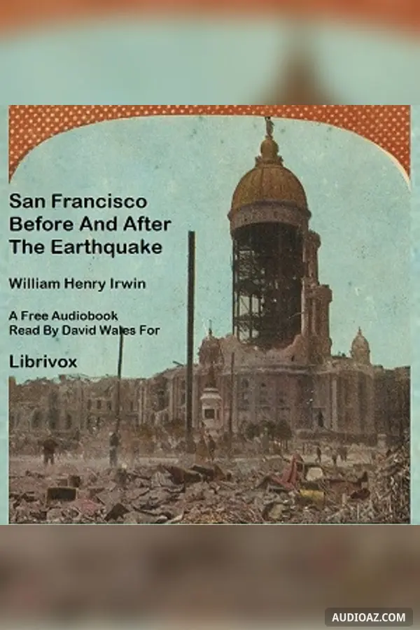 San Francisco Before And After The Earthquake