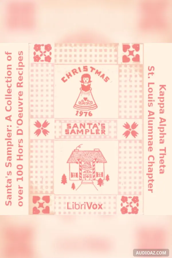 Santa's Sampler: A Collection of over 100 Hors D'Oeuvre Recipes