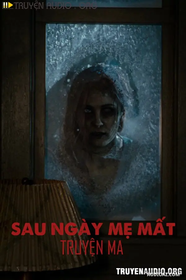 Sau Ngày Mẹ Mất