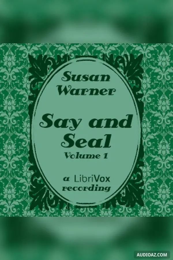 Say and Seal, Volume 1
