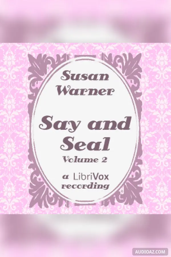 Say and Seal, Volume 2