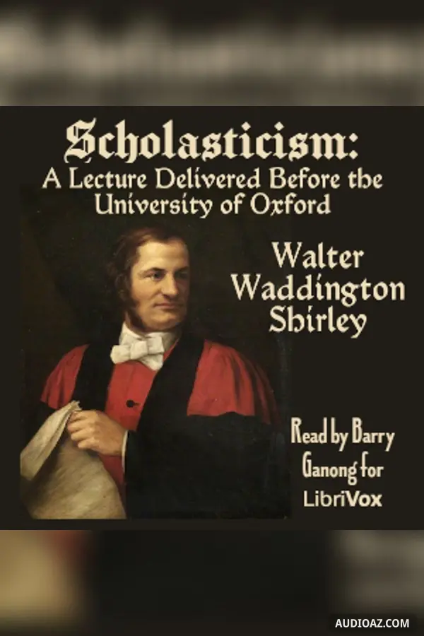 Scholasticism: A Lecture Delivered Before the University of Oxford