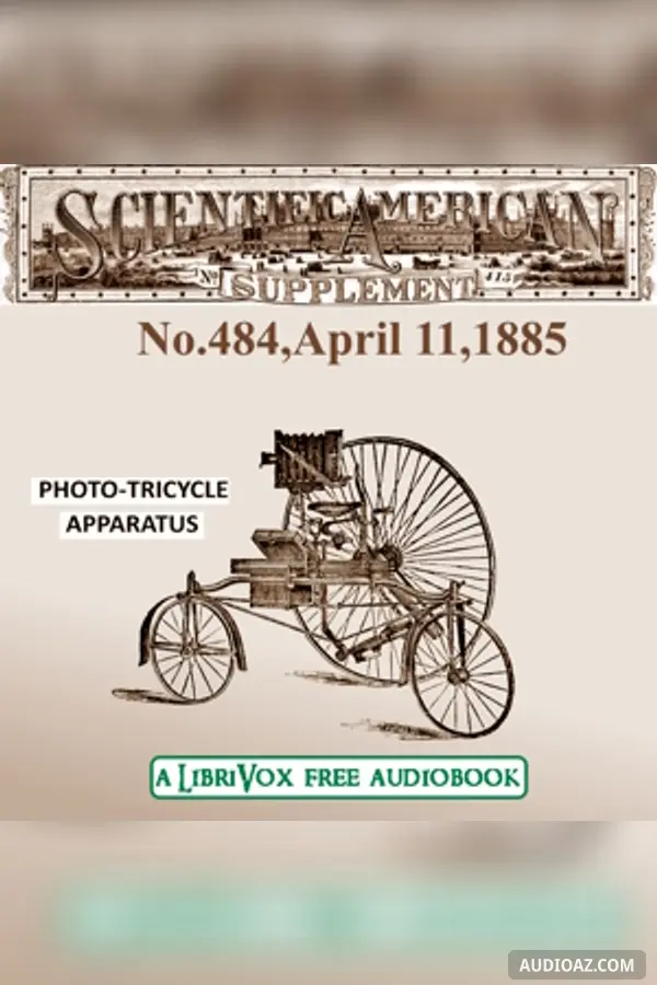 Scientific American Supplement, No. 484, April 11, 1885