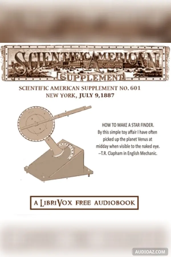 Scientific American Supplement, No. 601, July 9, 1887