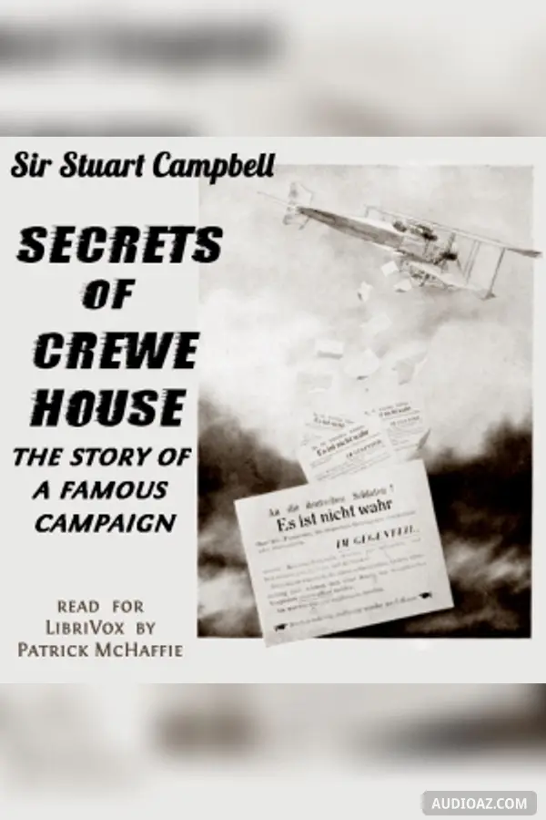 Secrets of Crewe House: the story of a famous campaign