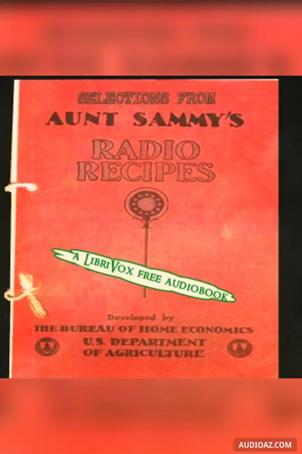 Selections from Aunt Sammy's Radio Recipes and USDA Favorites