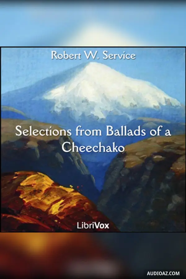 Selections from Ballads of a Cheechako