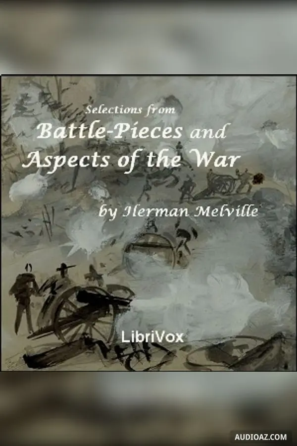 Selections from Battle-Pieces and Aspects of the War