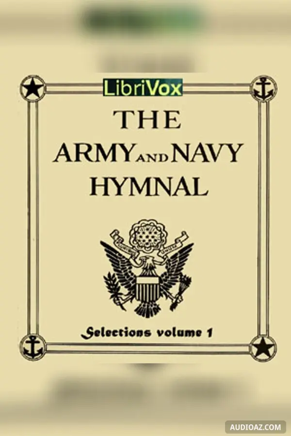 Selections from The Army and Navy Hymnal, Volume 1