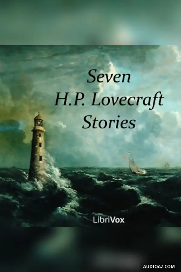Seven H.P. Lovecraft Stories