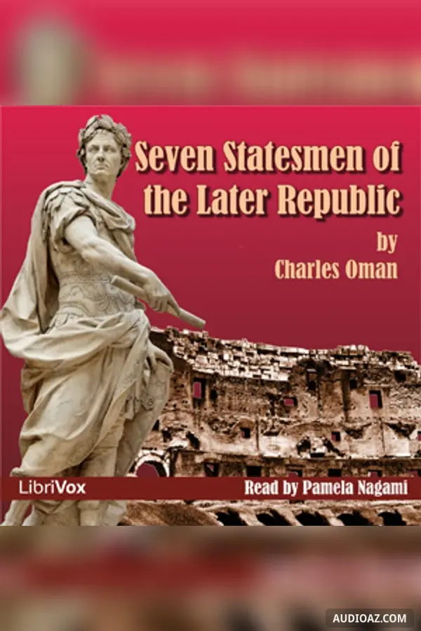 Seven Statesmen of the Later Republic