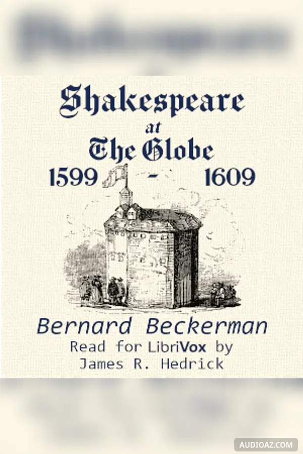 Shakespeare at the Globe, 1599-1609