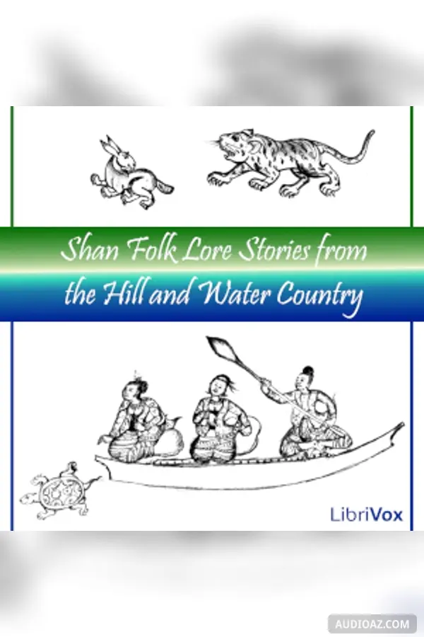 Shan Folk Lore Stories from the Hill and Water Country