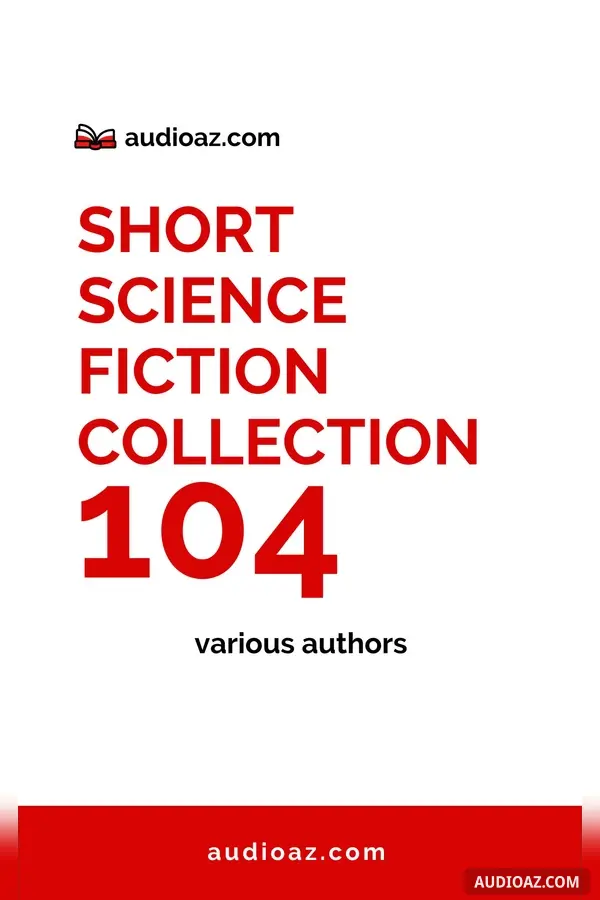 Short Science Fiction Collection 104