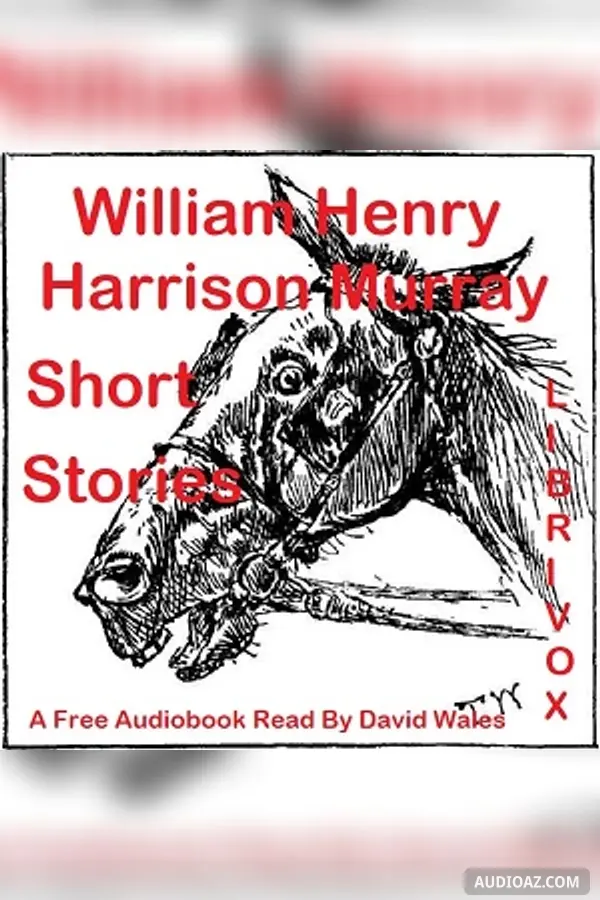 Short Stories Of William Henry Harrison Murray
